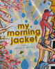 My Morning Jacket / Athens OH /  FOIL