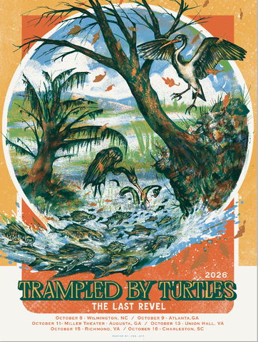 Tramped by Turtles + Last Revel